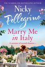 Nicky Pellegrino: Marry Me in Italy, Buch