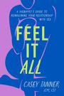 Casey Tanner: Feel It All, Buch