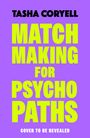 Tasha Coryell: Matchmaking for Psychopaths, Buch