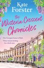 Kate Forster: The Wisteria Crescent Chronicles, Buch