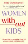 Ruby Warrington: Women Without Kids, Buch