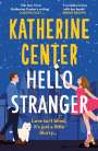 Katherine Center: Hello, Stranger, Buch