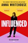 Anna Whitehouse: Influenced, Buch