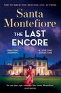 Oben steht: "The Number One Bestselling Author Santa Montefiore The Last Encore". Eine Frau in Rot vor einem beleuchteten Herrenhaus.