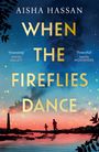 Aisha Hassan: When the Fireflies Dance, Buch
