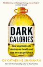 Catherine Shanahan: Dark Calories, Buch