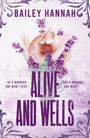 Bailey Hannah: Alive and Wells, Buch