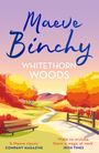 „Maeve Binchy, WHITETHORN WOODS“. Illustration mit herbstlicher Landschaft und Bäumen.