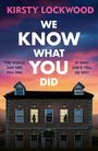 Text: "WE KNOW WHAT YOU DID by Kirsty Lockwood. COVER TO BE REVEALED." Blaues Cover mit Logo oben.