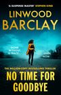 Linwood Barclay: No Time For Goodbye, Buch