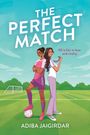 „THE PERFECT MATCH“, „All is fair in love and rivalry.“, „ADIBA JAIGIRDAR“. Zwei Frauen Rücken an Rücken auf einem Fußballfeld.