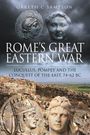 "ROME'S GREAT EASTERN WAR" von Gareth C Sampson. Alte Statuen und Münzen vor einer Ruinenlandschaft.