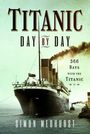 Simon Medhurst: Titanic: Day by Day, Buch