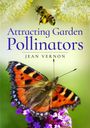 Jean Vernon: Attracting Butterflies, Bees and Other Garden Pollinators, Buch