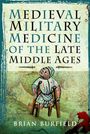 "Medieval Military Medicine of the Late Middle Ages" von Brian Burfield. Illustration: Verwundeter Mann mit Krücken, blutend.