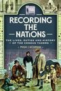 Text: "Recording the Nations: The Lives, Duties and History of the Census Takers" von Mish J Holman. Illustrationen von Leuten in historischer Kleidung.