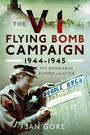 Jan Gore: The V1 Flying Bomb Campaign 1944-1945, Buch