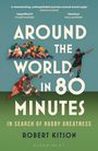 Robert Kitson: Around the World in 80 Minutes, Buch