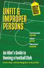 Kevin Day: Unfit and Improper Persons, Buch