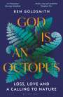 Ben Goldsmith: God Is An Octopus, Buch