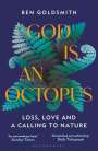 Ben Goldsmith: God Is An Octopus, Buch