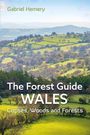 Gabriel Hemery: The Forest Guide: Wales, Buch