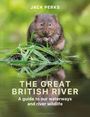 Jack Perks: The Great British River, Buch