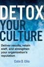 Colin D Ellis: Detox Your Culture, Buch
