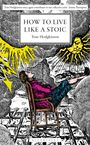 "HOW TO LIVE LIKE A STOIC" von Tom Hodgkinson. Illustration: Person entspannt im Stuhl, von Sonne und Blitzen umgeben.