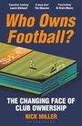 Nick Miller: Who Owns Football?, Buch