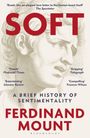 Ferdinand Mount: Soft, Buch