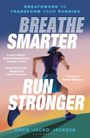 David 'Jacko' Jackson: Breathe Smarter, Run Stronger, Buch