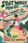 Texte: "Start Where You Are", "The Beginner's 5K Running Guide for Women", "Sabrina Pace-Humphreys", "Bloomsbury". Illustration von laufenden Frauen auf einem Pfad mit bunten Farben und Formen.