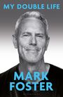 Mark Foster: A Double Life, Buch