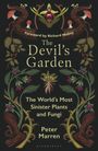 Text: "Foreword by Richard Mabey. The Devil's Garden. The World's Most Sinister Plants and Fungi. Peter Marren." Illustration: Pflanzen und Pilze.