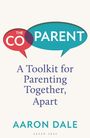 Zwei Sprechblasen mit "THE CO" und "PARENT" in rot und blau. Darunter: "A Toolkit for Parenting Together, Apart" von Aaron Dale.