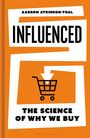 "INFLUENCED: THE SCIENCE OF WHY WE BUY". Ein orange-weißes Design mit einem Einkaufswagensymbol.