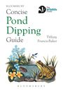 "BLOOMSBURY Concise Pond Dipping Guide Tiffany Francis-Baker. Logo: Dachs. Illustration: Teich mit Frosch, Blumen, Insekten."