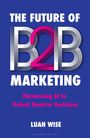 „THE FUTURE OF B2B MARKETING“ in großen Buchstaben auf blauem Hintergrund. Weiß-pinkes „B2B“, darunter „Harnessing AI...“.