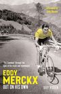 Guy Roger: Eddy Merckx - Out On His Own, Buch