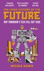 Nicole Kobie: The Long History of the Future, Buch