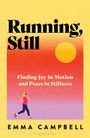 "Running, Still: Finding Joy in Motion and Peace in Stillness" von Emma Campbell. Läuferin vor Sonnenuntergang.