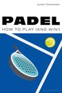 Text: "PADEL HOW TO PLAY (AND WIN!)." Illustration: Padel-Schläger, gelber Ball, blauer Hintergrund.