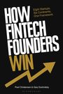 Titel: "How Fintech Founders Win". Untertitel: "Eight Startups, Six Continents, One Framework". Goldener Pfeil zeigt nach oben.