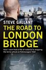 Steve Gallant: The Road to London Bridge, Buch
