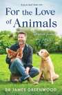 James Greenwood: For the Love of Animals, Buch