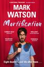 Mark Watson: Mortification, Buch