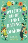 Sarah Hawley: A Witch's Guide to Fake Dating a Demon, Buch