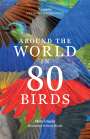 Mike Unwin: Around the World in 80 Birds, Buch