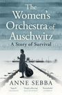 Anne Sebba: The Women's Orchestra of Auschwitz, Buch
